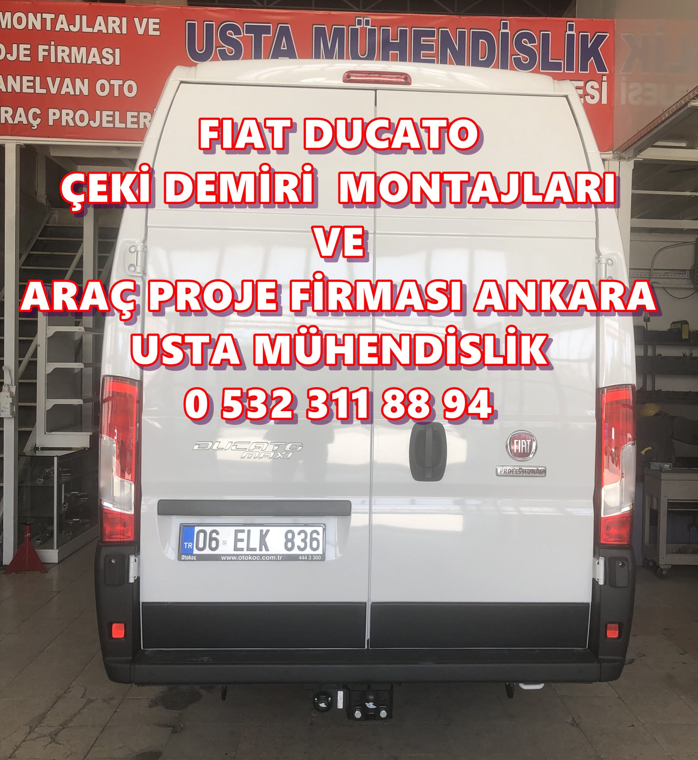 FIAT DUCATO ÇEKİ DEMİRİ MONTAJ VE ARAÇ PROJESİ FİRMASI ANKARA USTA MÜHENDİSLİK 05323118894